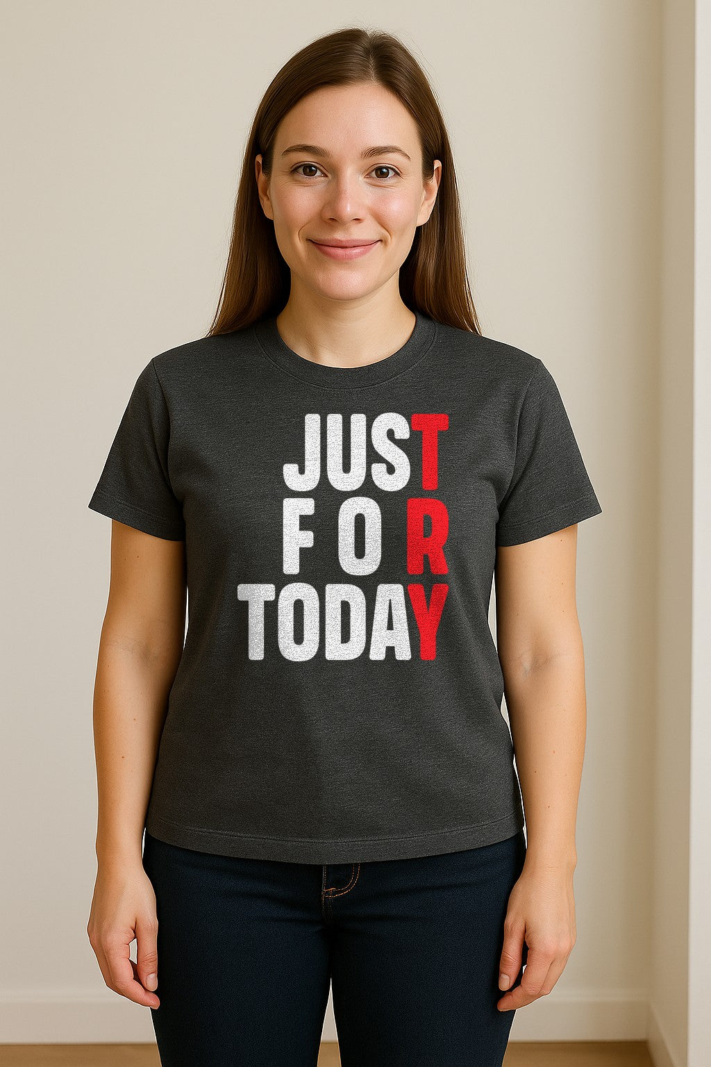 Sobriety T-Shirt, Just For Today Recovery Motivation Design for Adults in Sober Living