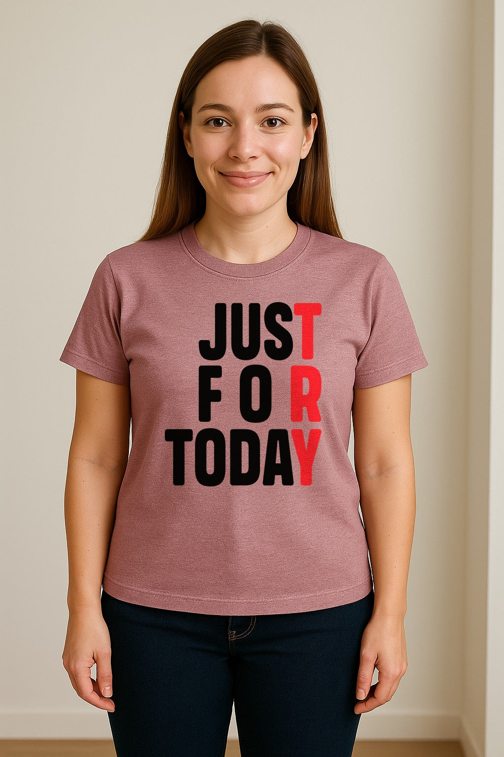 Sobriety T-Shirt, Just For Today Recovery Motivation Design for Adults in Sober Living