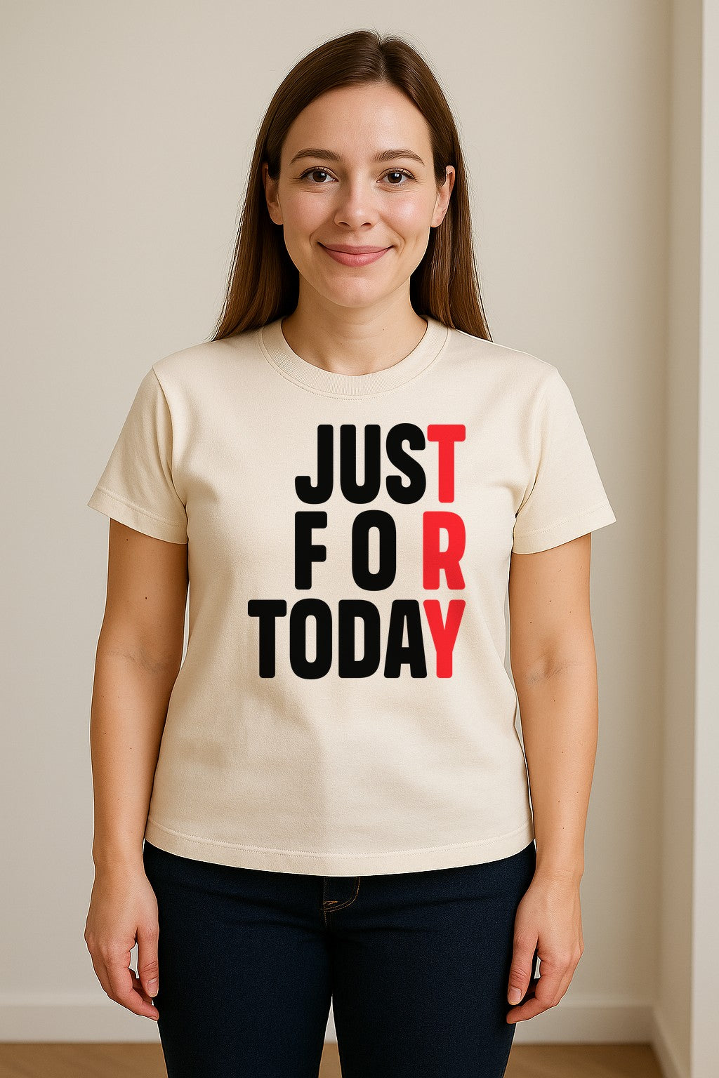 Sobriety T-Shirt, Just For Today Recovery Motivation Design for Adults in Sober Living