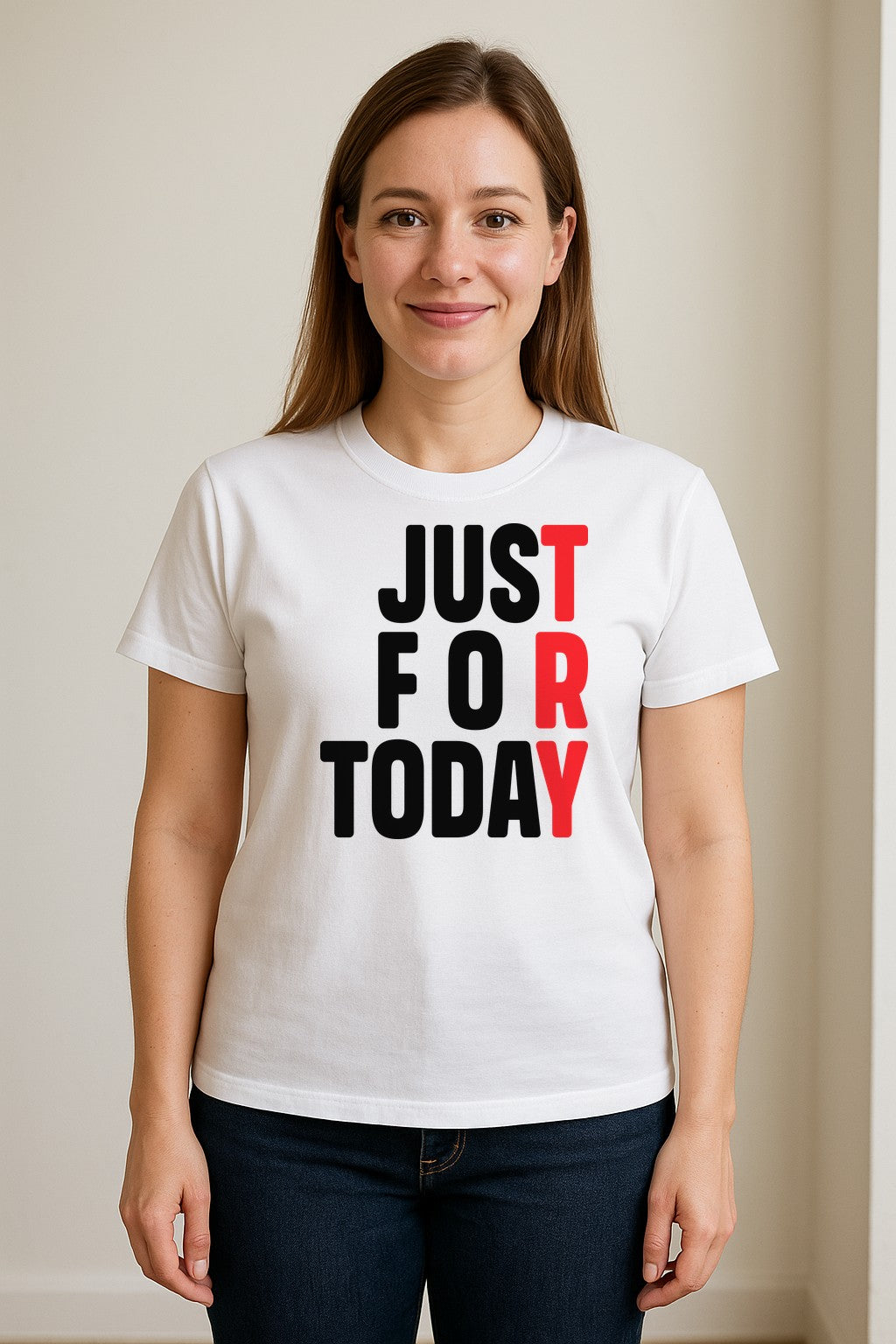 Sobriety T-Shirt, Just For Today Recovery Motivation Design for Adults in Sober Living