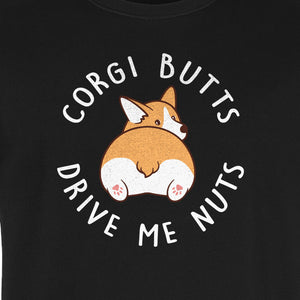 Corgi Butts Drive Me Nuts T-Shirt, Funny Dog Lover Gift for Pet Parents