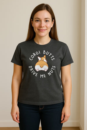 Corgi Butts Drive Me Nuts T-Shirt, Funny Dog Lover Gift for Pet Parents