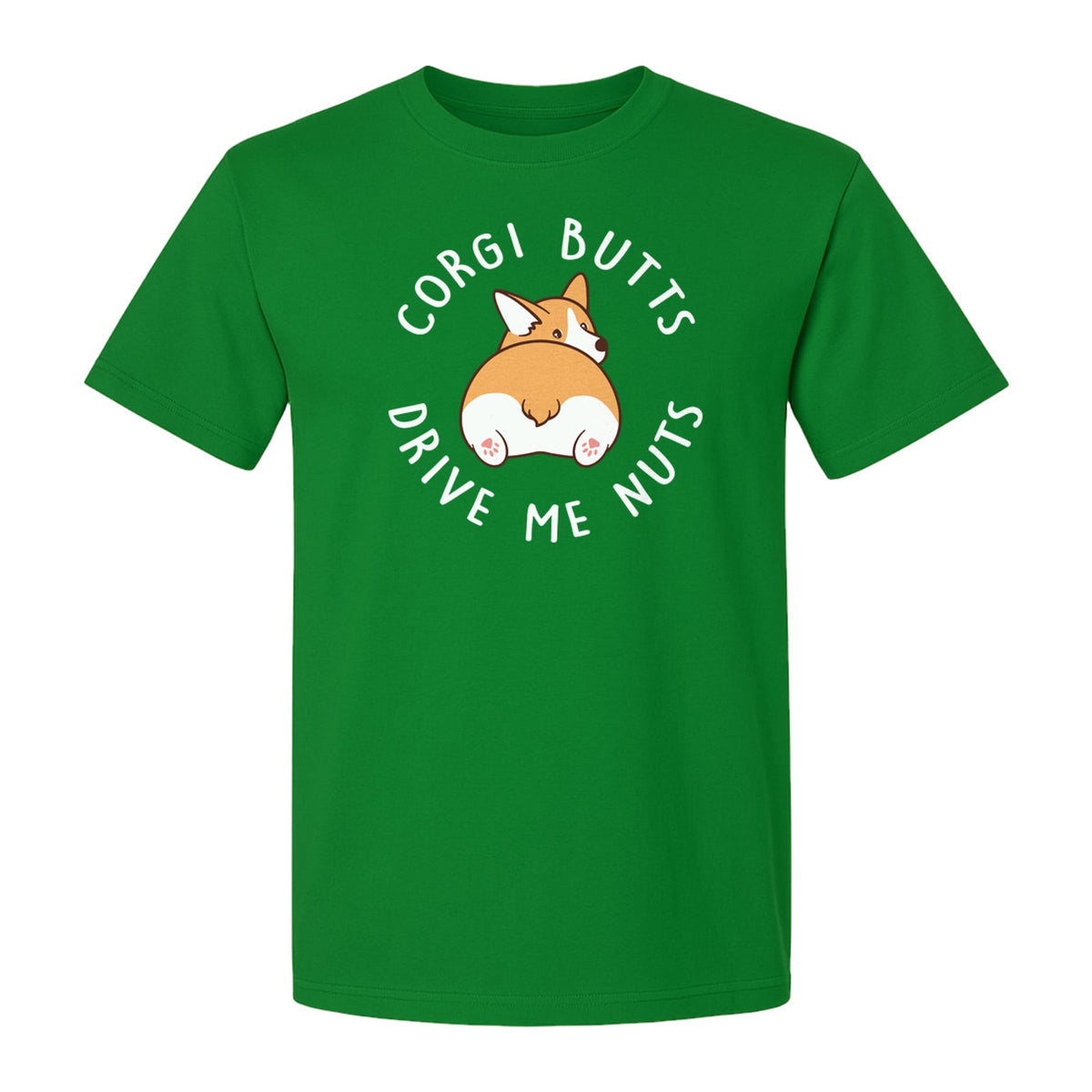Corgi Butts Drive Me Nuts T-Shirt, Funny Dog Lover Gift for Pet Parents