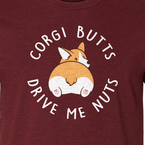 Corgi Butts Drive Me Nuts T-Shirt, Funny Dog Lover Gift for Pet Parents