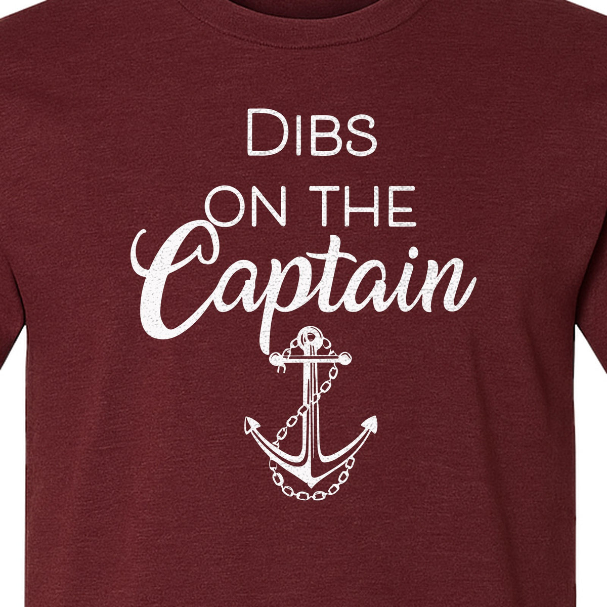 Dibs On The Captain T-Shirt, Anchor Design for Lake Vacations and Boating Humor