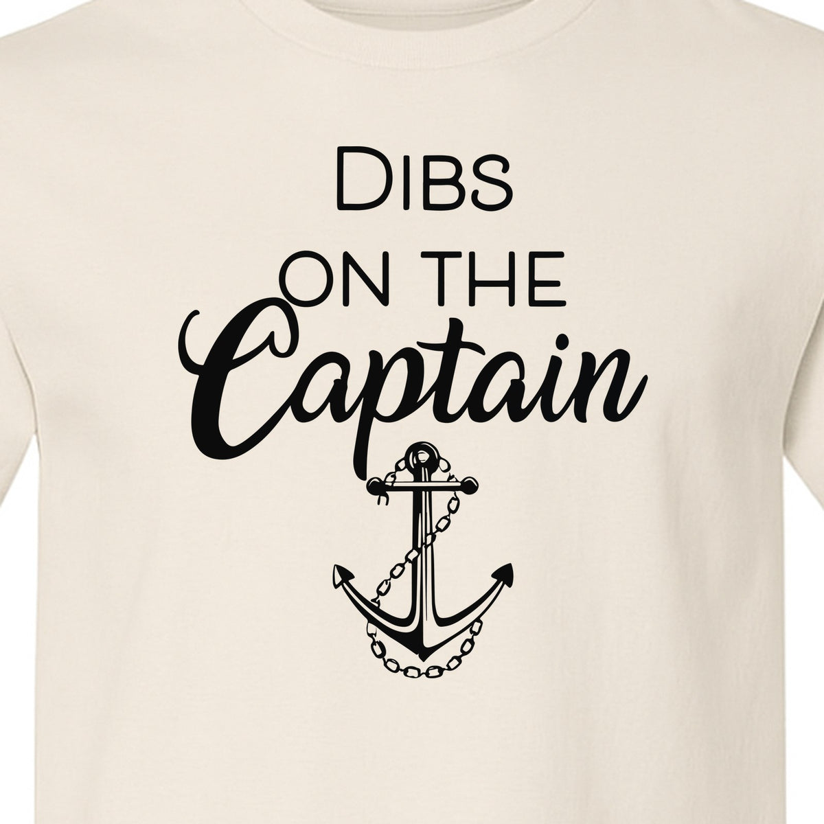 Dibs On The Captain T-Shirt, Anchor Design for Lake Vacations and Boating Humor