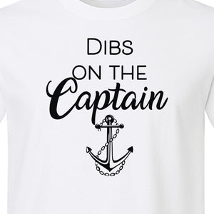 Dibs On The Captain T-Shirt, Anchor Design for Lake Vacations and Boating Humor