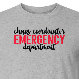 Emergency Department T-Shirt, Chaos Coordinator Nurse Gift for ER Staff and Nursing Students