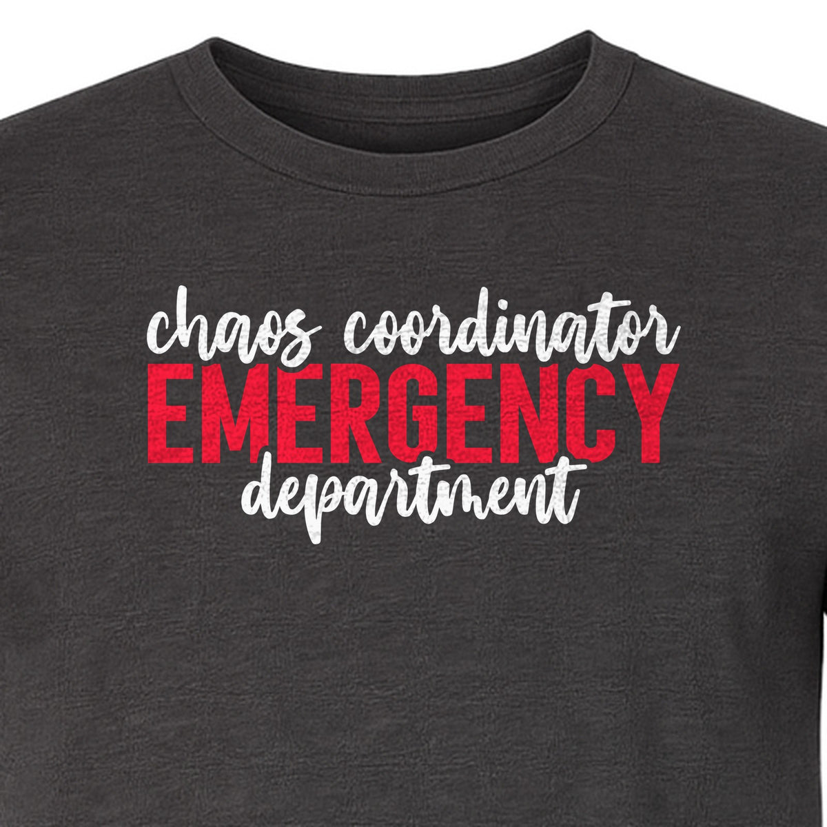 Emergency Department T-Shirt, Chaos Coordinator Nurse Gift for ER Staff and Nursing Students