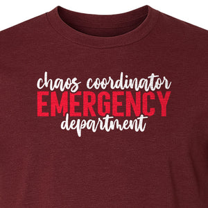 Emergency Department T-Shirt, Chaos Coordinator Nurse Gift for ER Staff and Nursing Students