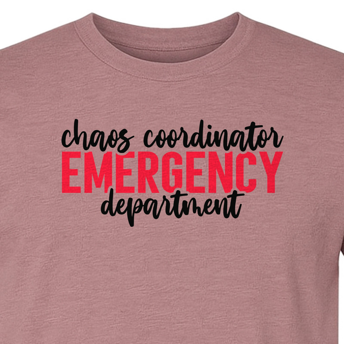 Emergency Department T-Shirt, Chaos Coordinator Nurse Gift for ER Staff and Nursing Students