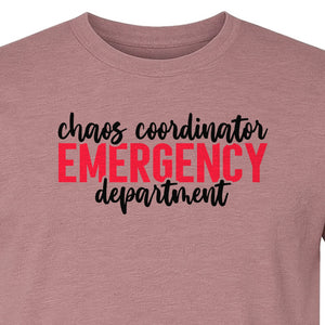 Emergency Department T-Shirt, Chaos Coordinator Nurse Gift for ER Staff and Nursing Students