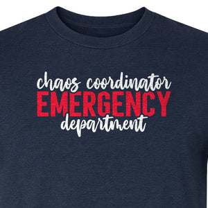 Emergency Department T-Shirt, Chaos Coordinator Nurse Gift for ER Staff and Nursing Students