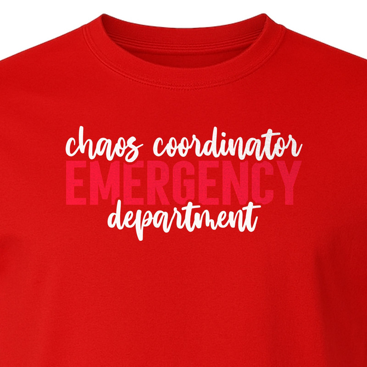 Emergency Department T-Shirt, Chaos Coordinator Nurse Gift for ER Staff and Nursing Students