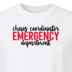 Emergency Department T-Shirt, Chaos Coordinator Nurse Gift for ER Staff and Nursing Students