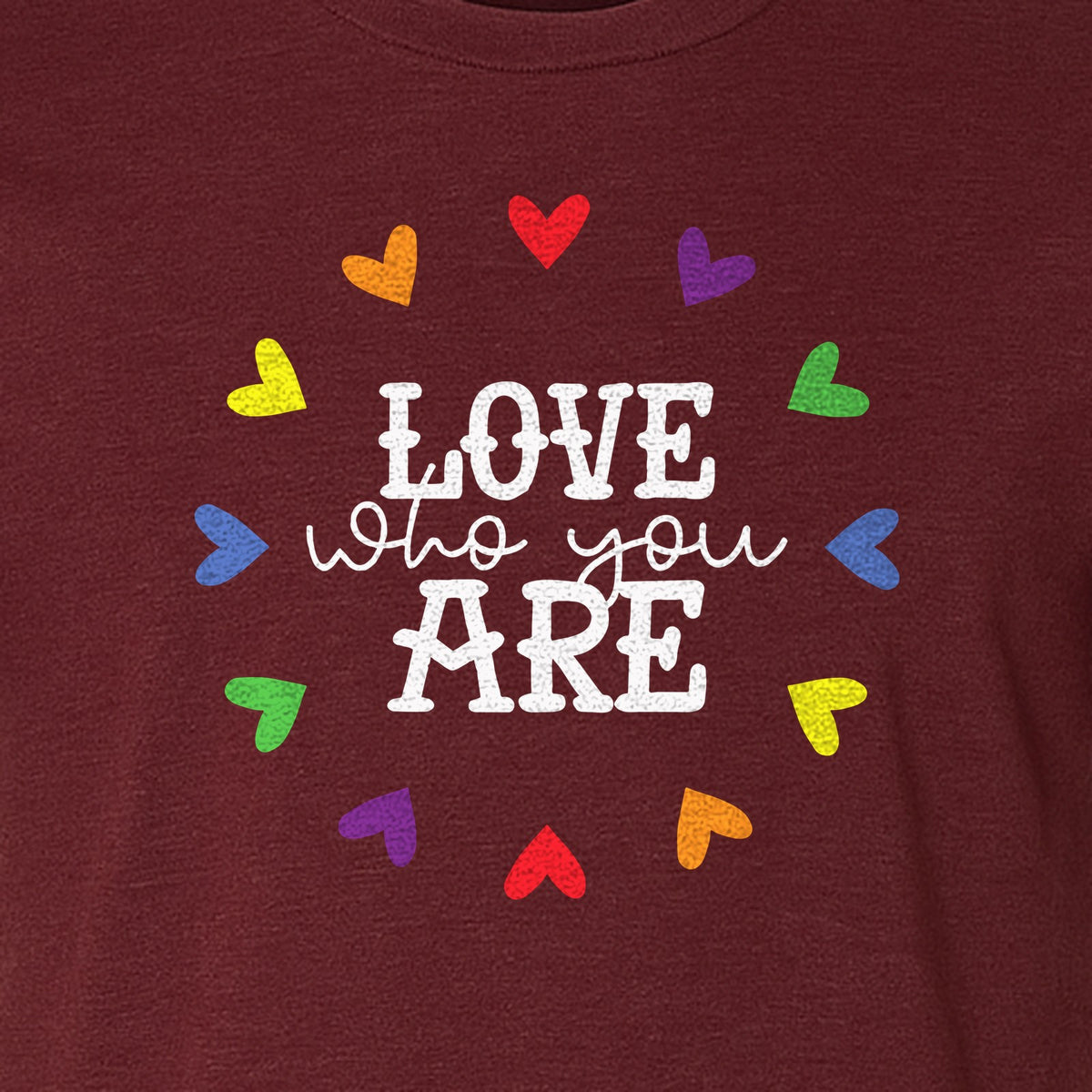 Pride Heart T-Shirt, Love Who You Are Rainbow Message Tee for LGBTQ Support and Allies
