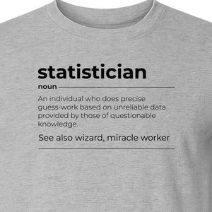 Statistician T-Shirt, Funny Definition Design for Statistics Teachers, Students and Math Graduates