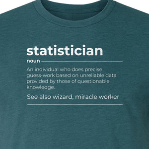 Statistician T-Shirt, Funny Definition Design for Statistics Teachers, Students and Math Graduates
