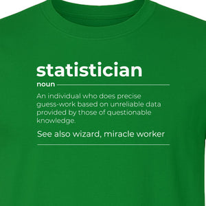 Statistician T-Shirt, Funny Definition Design for Statistics Teachers, Students and Math Graduates