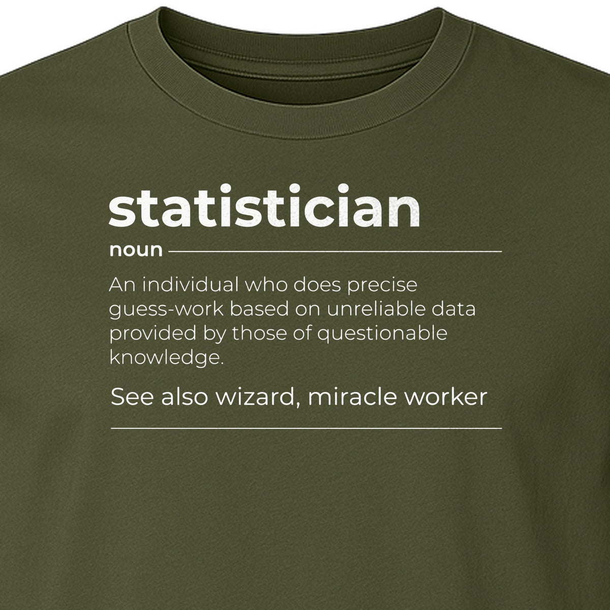 Statistician T-Shirt, Funny Definition Design for Statistics Teachers, Students and Math Graduates