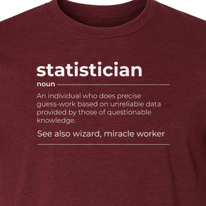 Statistician T-Shirt, Funny Definition Design for Statistics Teachers, Students and Math Graduates