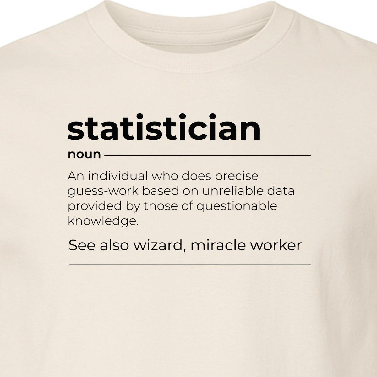 Statistician T-Shirt, Funny Definition Design for Statistics Teachers, Students and Math Graduates