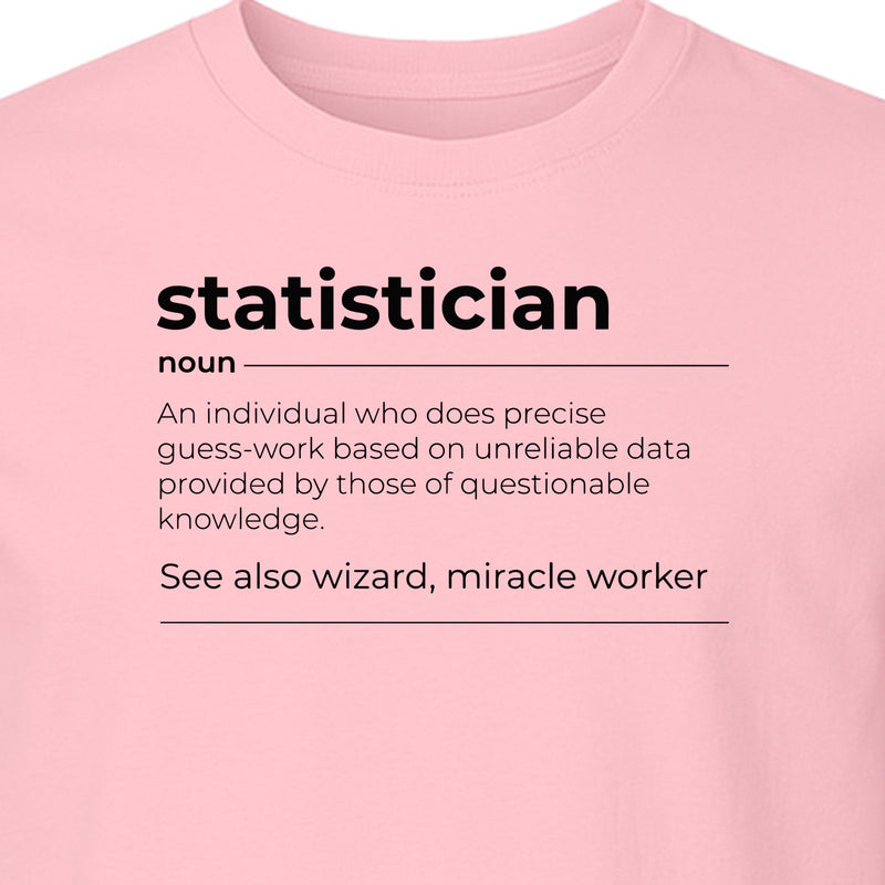 Statistician T-Shirt, Funny Definition Design for Statistics Teachers, Students and Math Graduates