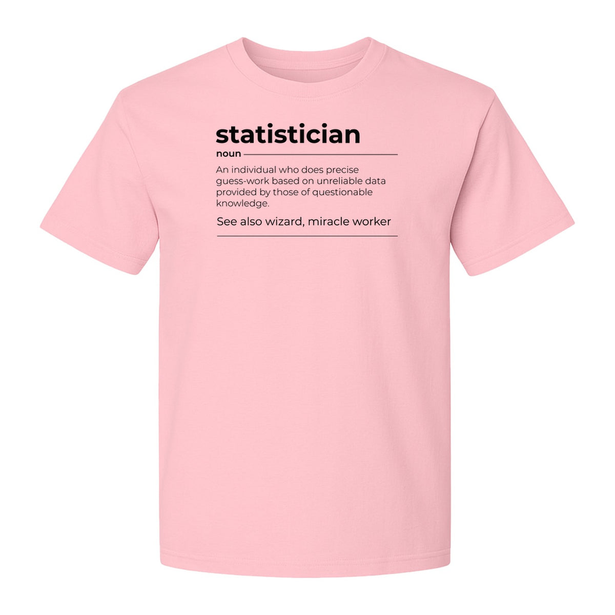 Statistician T-Shirt, Funny Definition Design for Statistics Teachers, Students and Math Graduates