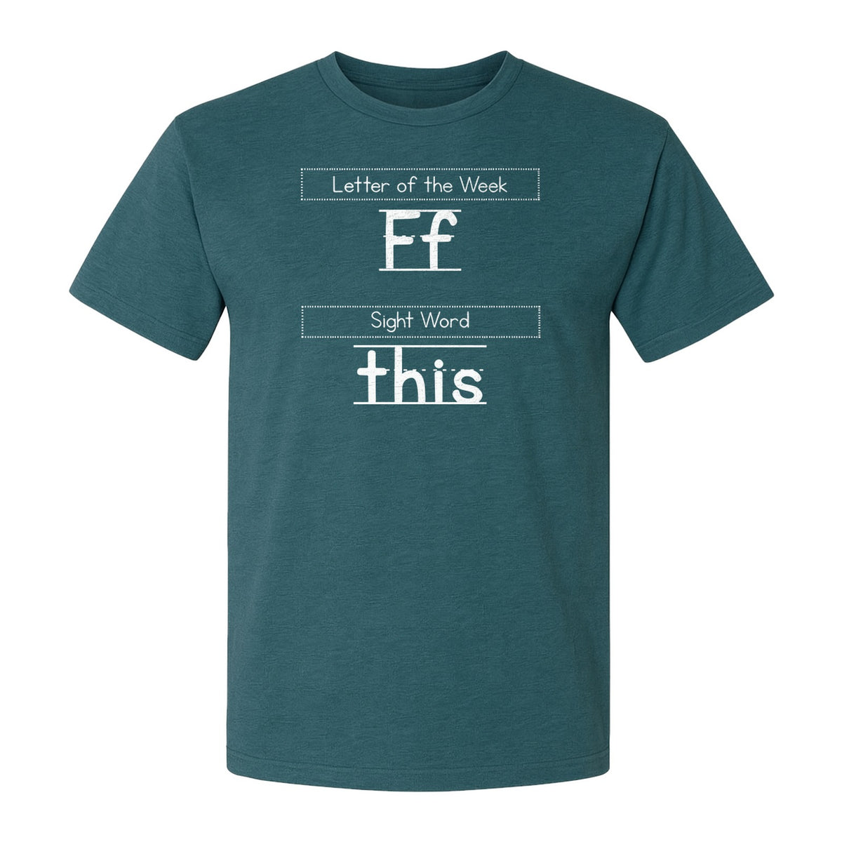 Teacher T-Shirt, Letter of the Week F and Sight Word This Design for Back to School