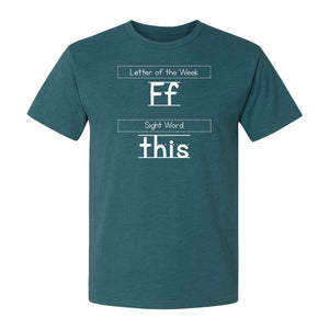 Teacher T-Shirt, Letter of the Week F and Sight Word This Design for Back to School