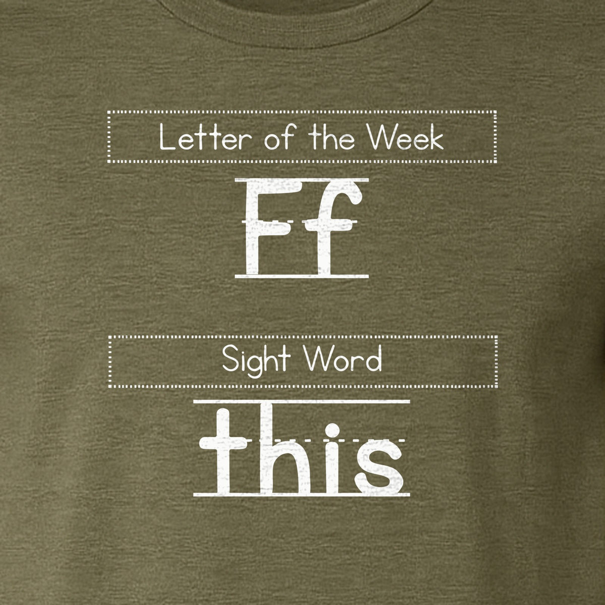 Teacher T-Shirt, Letter of the Week F and Sight Word This Design for Back to School