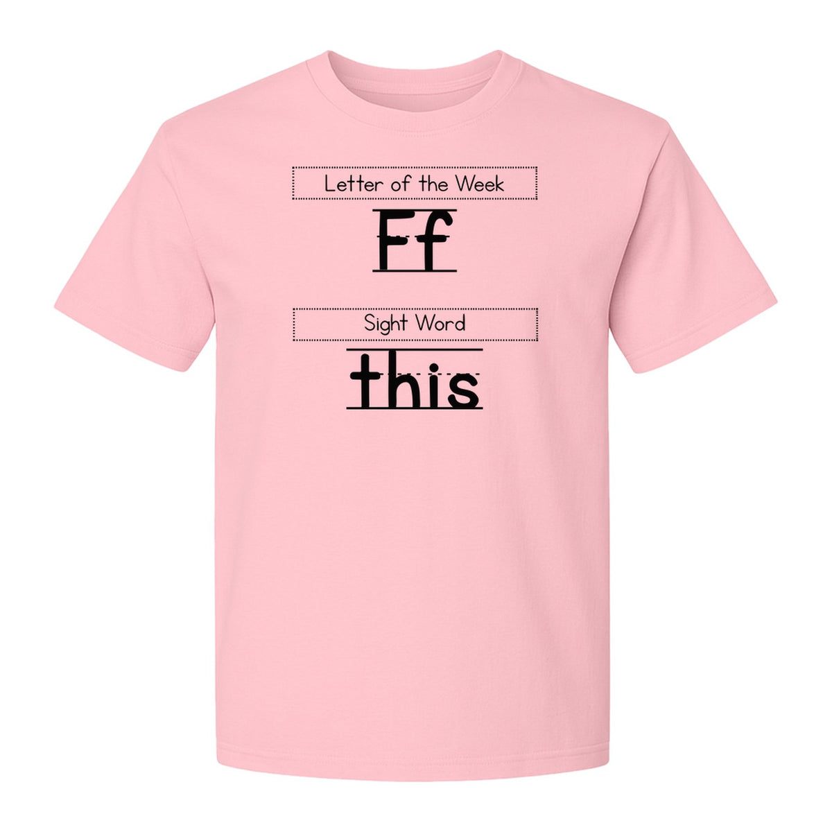 Teacher T-Shirt, Letter of the Week F and Sight Word This Design for Back to School