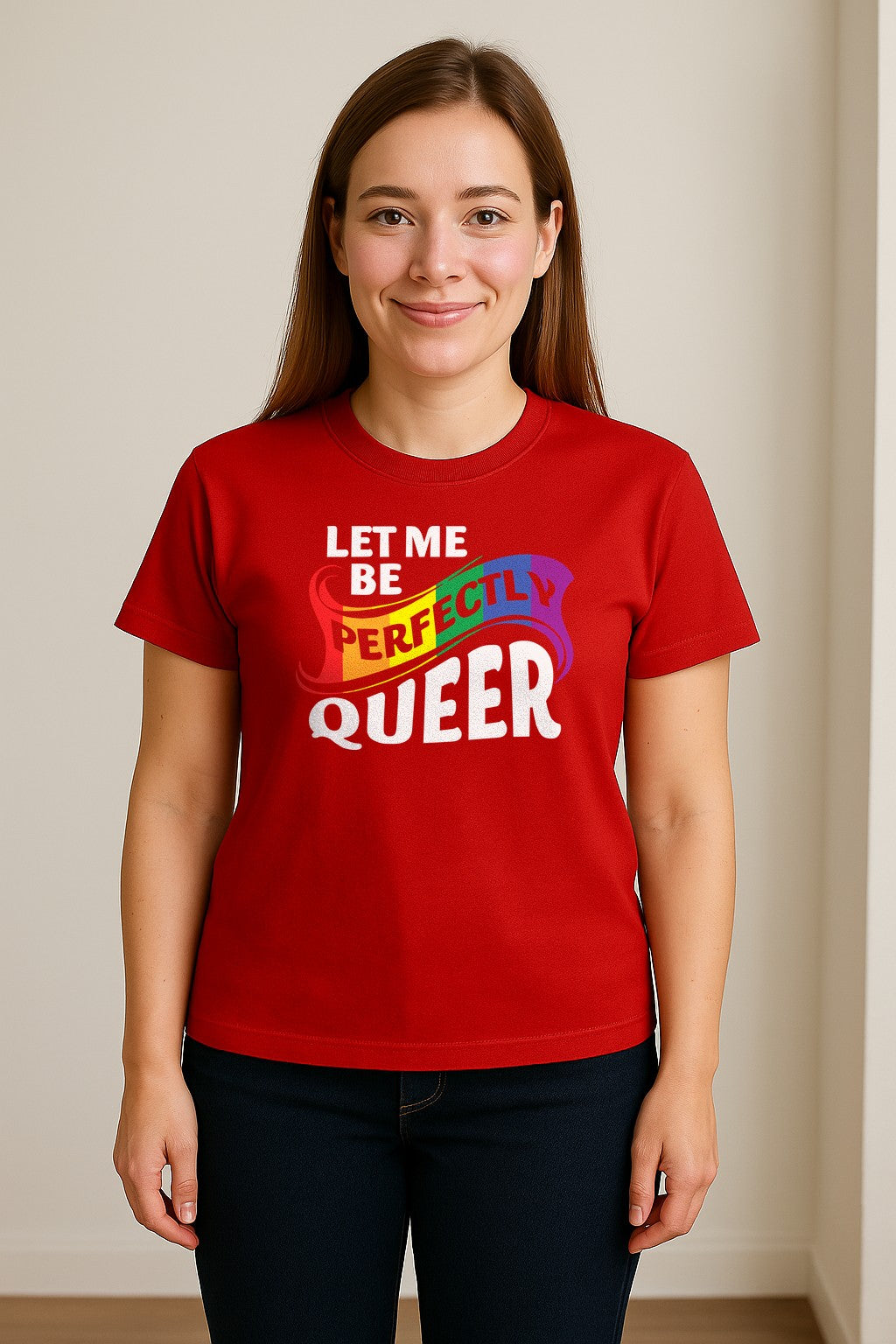 Perfectly Queer T-Shirt, Rainbow Statement Tee for LGBTQ+ Community, Allies and Pride Month Parades