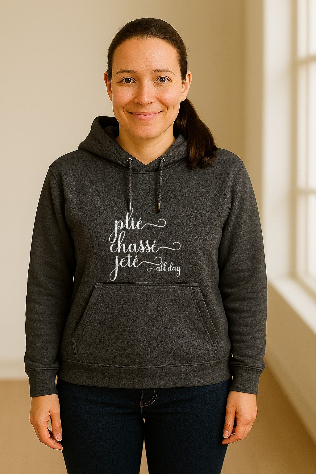 Ballet Dance Hoodie, Plie Chasse Jete All Day Script Pullover for Dancers and Teachers