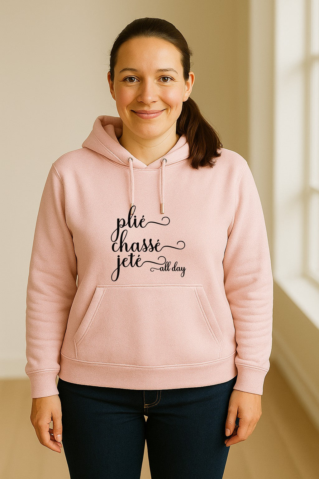 Ballet Dance Hoodie, Plie Chasse Jete All Day Script Pullover for Dancers and Teachers