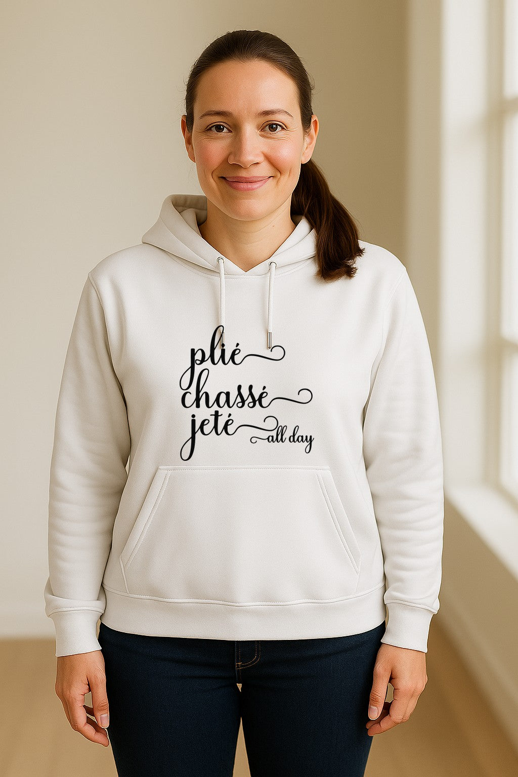 Ballet Dance Hoodie, Plie Chasse Jete All Day Script Pullover for Dancers and Teachers