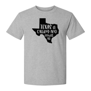 Texas Is Calling and I Must Go T-Shirt, State Outline Travel Graphic for Lone Star Road Trips