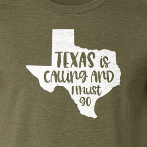 Texas Is Calling and I Must Go T-Shirt, State Outline Travel Graphic for Lone Star Road Trips