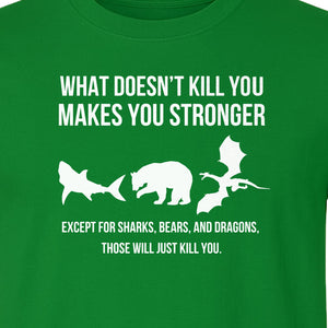 Shark Bear Dragon T-Shirt, What Doesn't Kill You Sarcastic Survival Humor Graphic