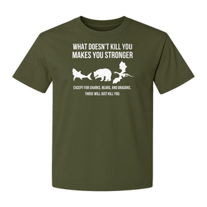 Shark Bear Dragon T-Shirt, What Doesn't Kill You Sarcastic Survival Humor Graphic