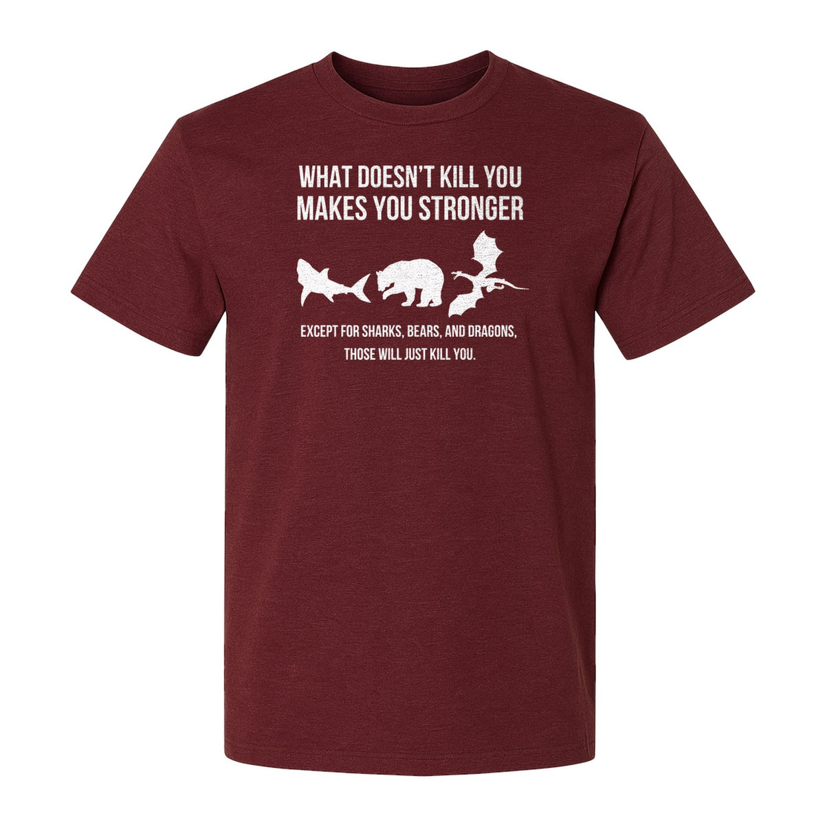 Shark Bear Dragon T-Shirt, What Doesn't Kill You Sarcastic Survival Humor Graphic