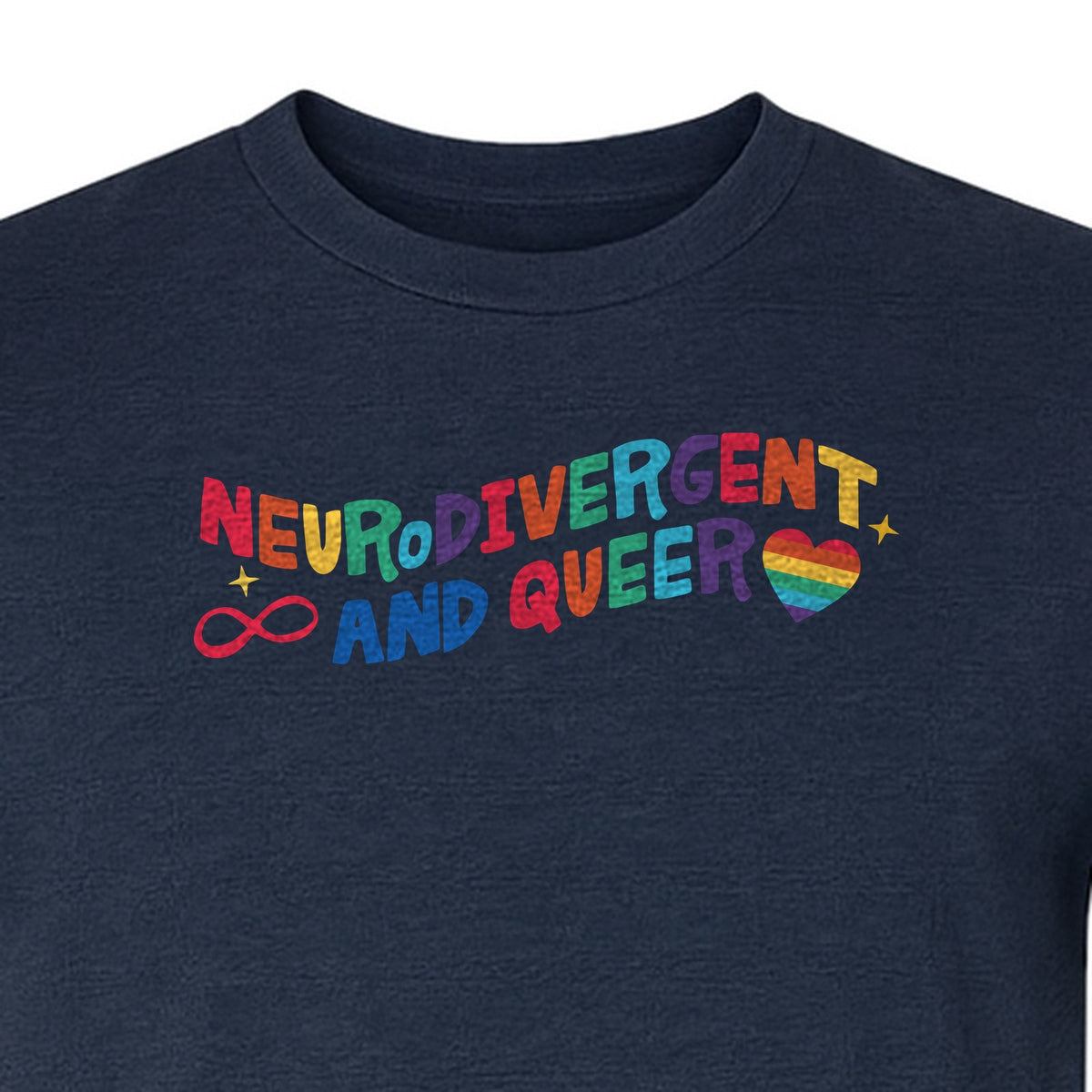 Neurodivergent and Queer T-Shirt, Rainbow Heart Infinity Symbol Pride Awareness Graphic