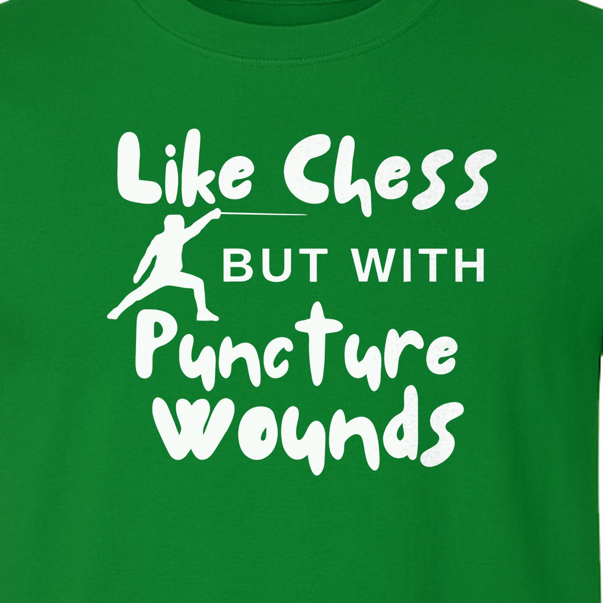 Fencing T-Shirt, Like Chess But With Puncture Wounds Funny Combat Sport Graphic for Fencers and Coaches