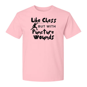 Fencing T-Shirt, Like Chess But With Puncture Wounds Funny Combat Sport Graphic for Fencers and Coaches