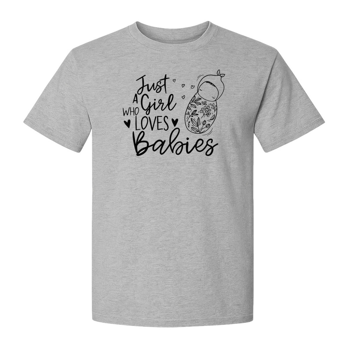 Doula T-Shirt, Just a Girl Who Loves Babies Floral Swaddle Design for Birth Workers and Midwives