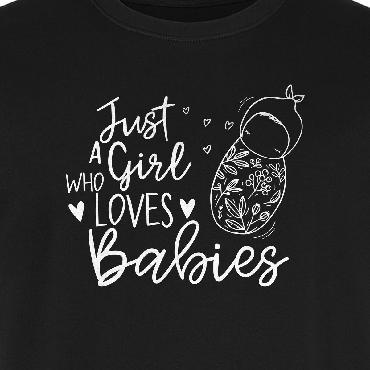 Doula T-Shirt, Just a Girl Who Loves Babies Floral Swaddle Design for Birth Workers and Midwives