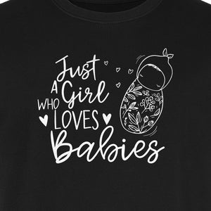 Doula T-Shirt, Just a Girl Who Loves Babies Floral Swaddle Design for Birth Workers and Midwives