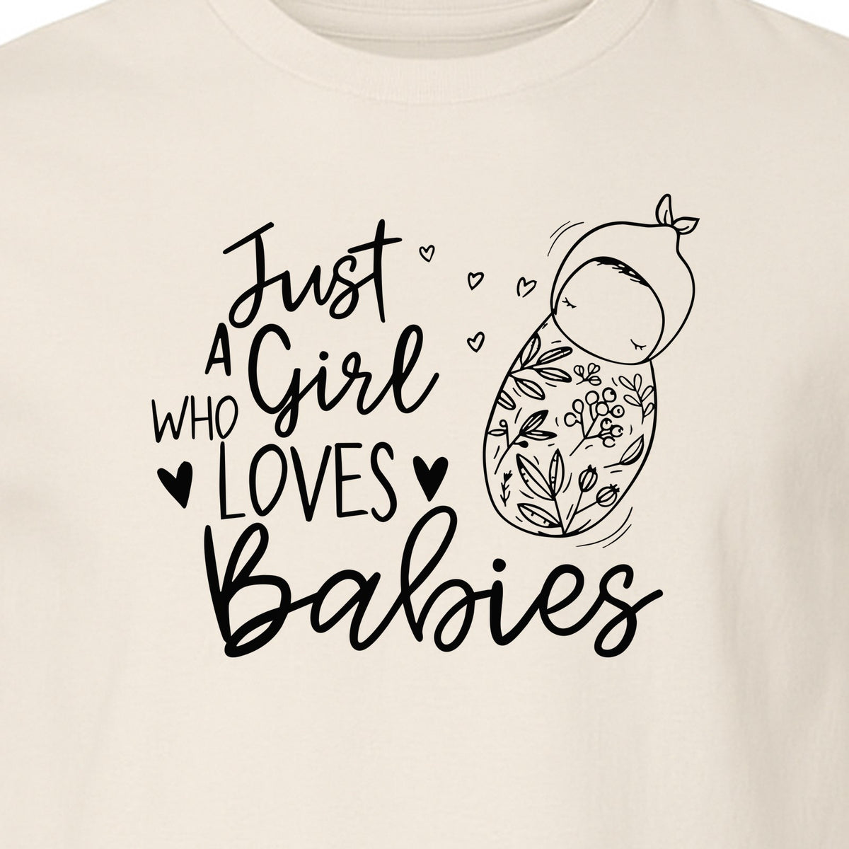 Doula T-Shirt, Just a Girl Who Loves Babies Floral Swaddle Design for Birth Workers and Midwives