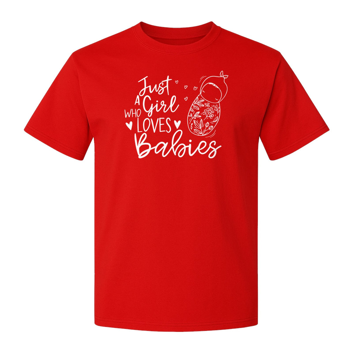 Doula T-Shirt, Just a Girl Who Loves Babies Floral Swaddle Design for Birth Workers and Midwives