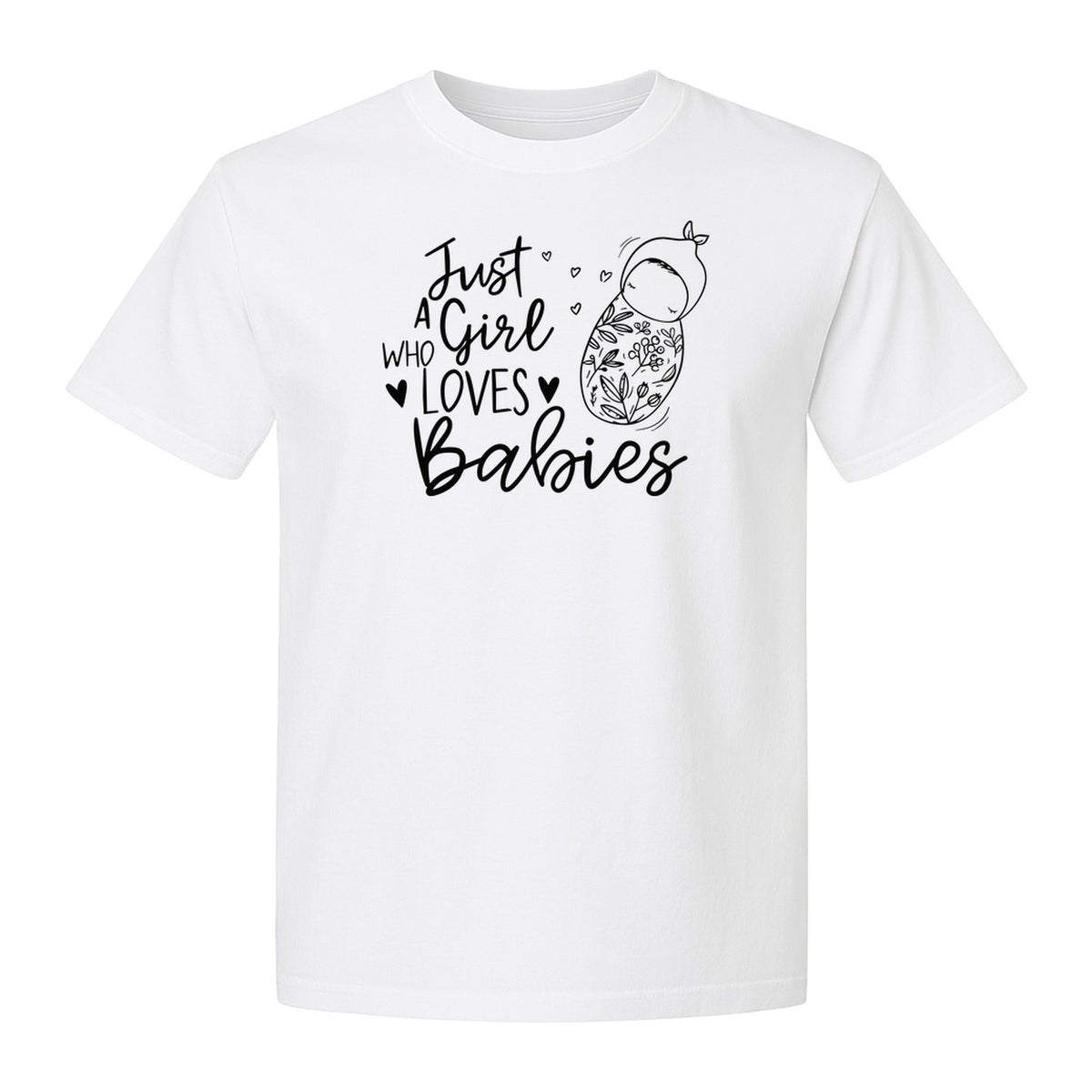 Doula T-Shirt, Just a Girl Who Loves Babies Floral Swaddle Design for Birth Workers and Midwives